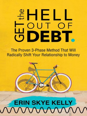 cover image of Get the Hell Out of Debt
